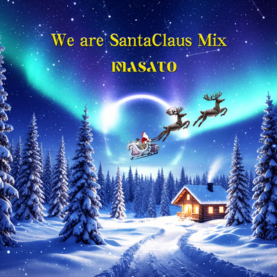 We are SantaClaus Mix