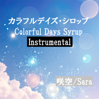 Colorful Days Syrup (Instrumental)