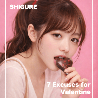 7 Excuses for Valentine