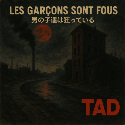 Les Garçons Sont Fous