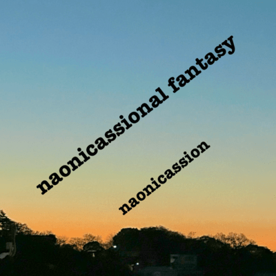 naonicassional fantasy