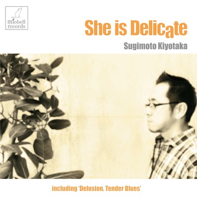 She is Delicate