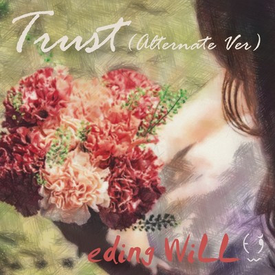 Trust (Alternate Ver)