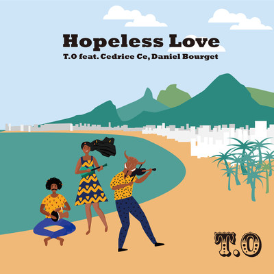 Hopeless Love (feat. Cedrice Ce & Daniel Bourget)