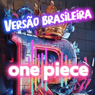 one piece (Brazilian Portuguese version)