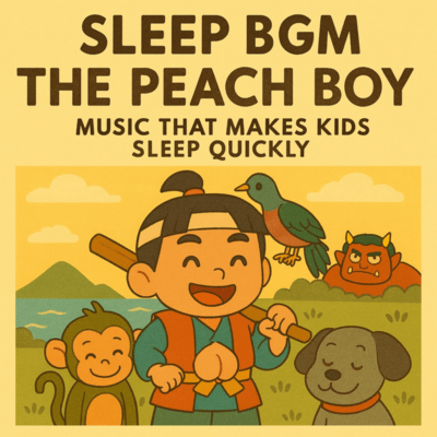 SLEEP BGM THE PEACH BOY (Ver.2)