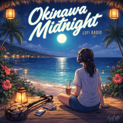 Okinawa Midnight Lofi Radio