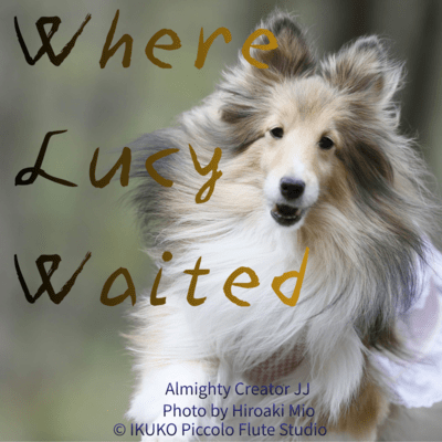 Where Lucy Waited (Ver.1)