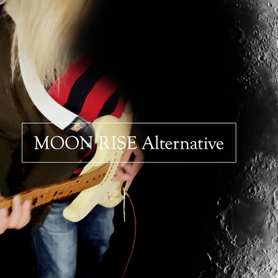 MOON RISE Alternative