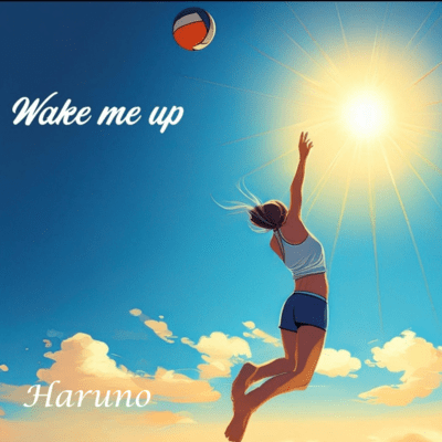Wake me up