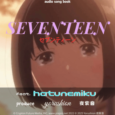 SEVENTEEN (feat. HATSUNE MIKU)