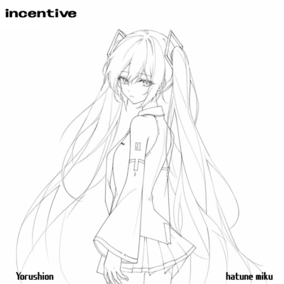 incentive (feat. HATSUNE MIKU)
