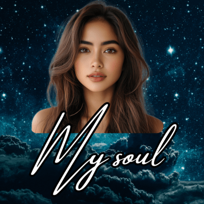 My soul