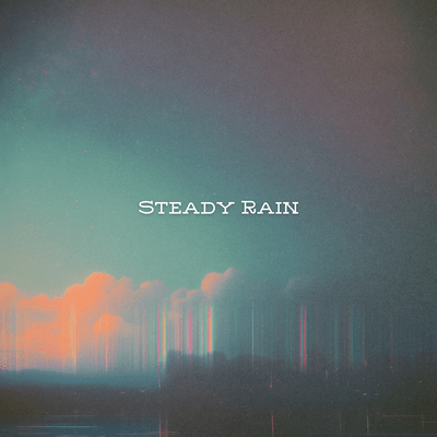 Steady Rain