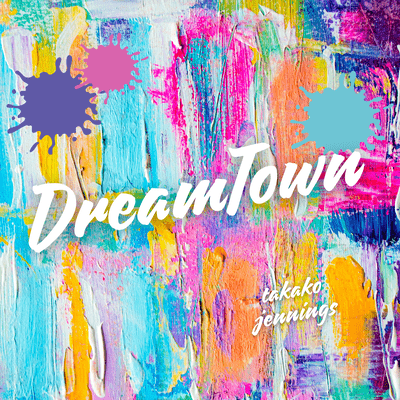 Dream Town