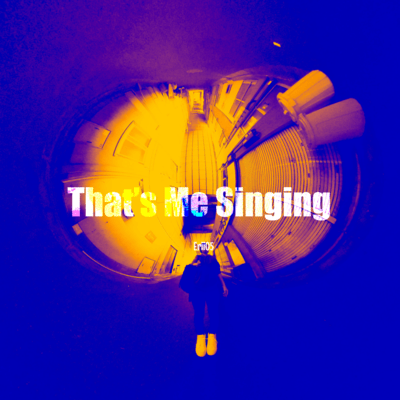 That's Me Singing