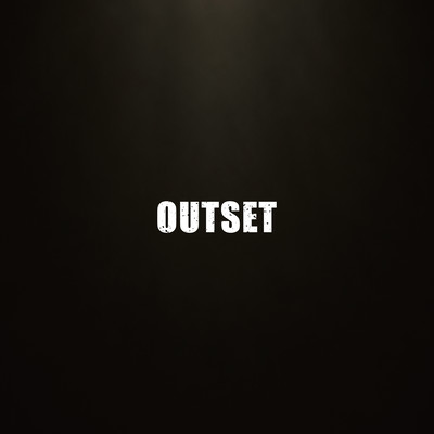 OUTSET