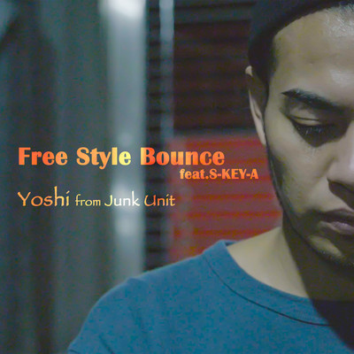 Free Style Bounce (feat. S-KEY-A)