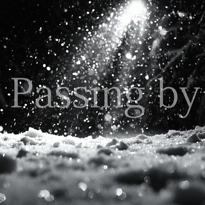 Passing by
