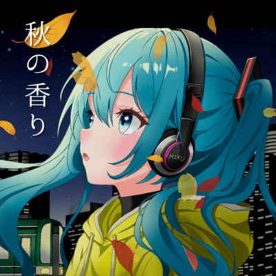 Autumn Scent (feat. HATSUNE MIKU)