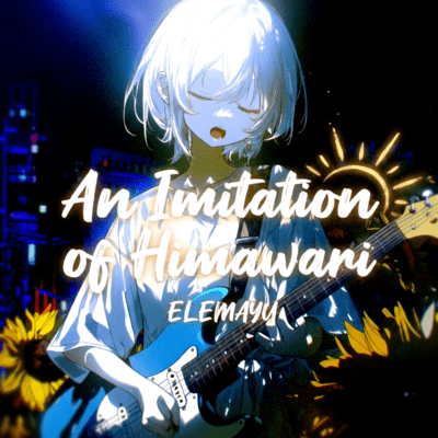 An Imitation of Himawari