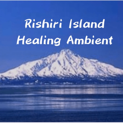 Rishiri Island Healing Ambient Deep Sleep Meditation