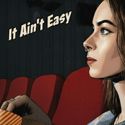 It Ain't Easy