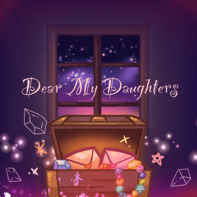 Dear My Daughters