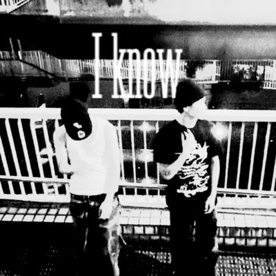 I know (feat. wellstanding)