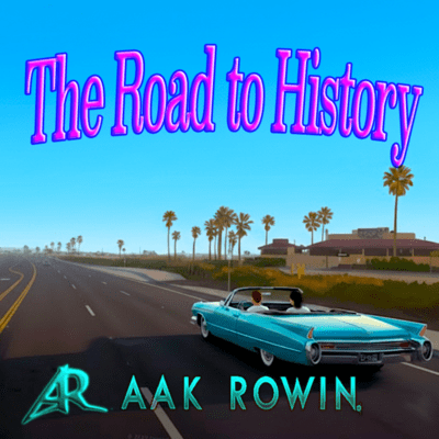 The Road to History