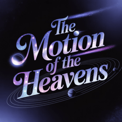 The Motion of The Heavens
