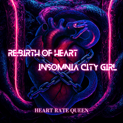 Re:Birth of Heart / insomnia city girl