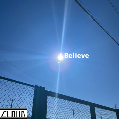 I Believe