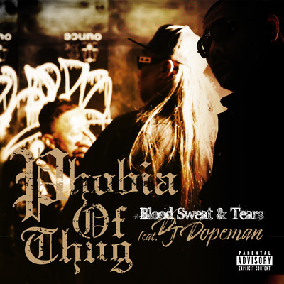Blood Sweat & Tears (feat. DJ DOPEMAN)