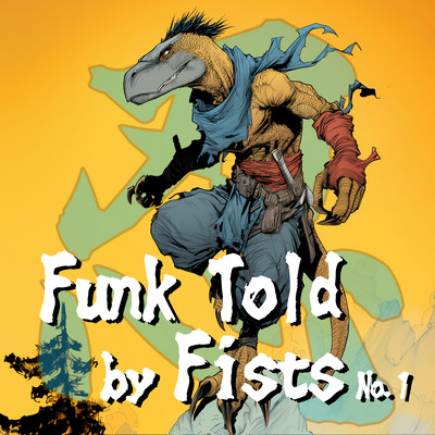 Funk Told by Fists No.1
