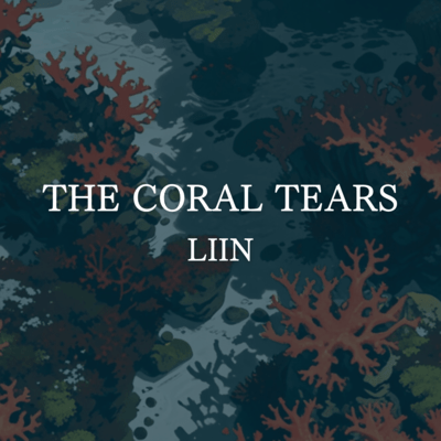 THE CORAL TEARS