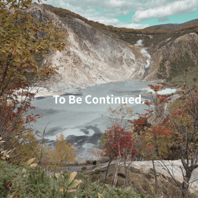 To Be Continued.