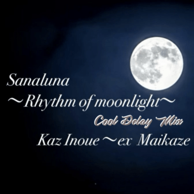 SANALUNA ~ Rhythm of moonlight ~