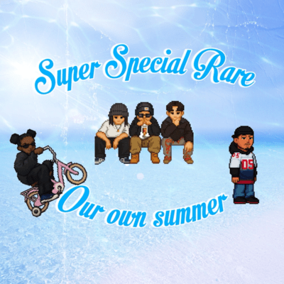 Our own summer