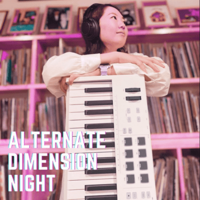 ALTERNATE DIMENSION NIGHT (2021 remix)