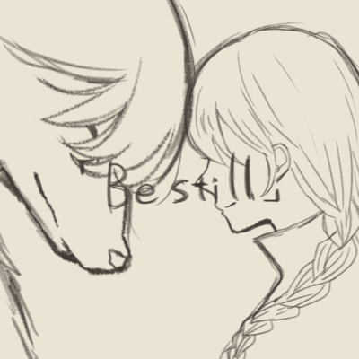 Be still