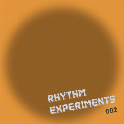Rhythm Experiments 002