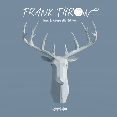 FRANK THROW - Inst. & Acappella Edition-
