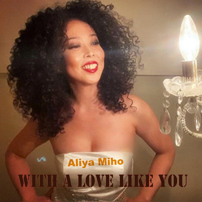 With A Love Like You (feat. TSUBO-KEN)