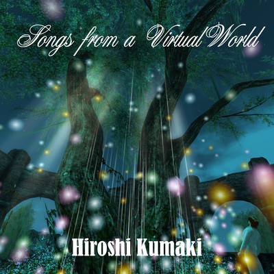 Songs from a Virtual World