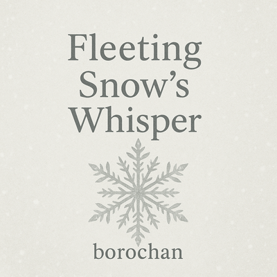 Fleeting Snow's Whisper