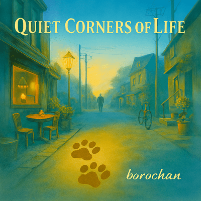 Quiet Corners of Life