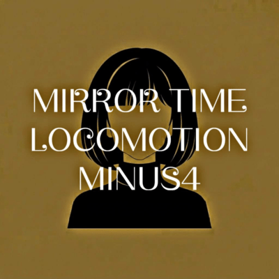 MIRROR TIME LOCOMOTION (feat. KAFU)