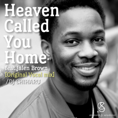 Heaven Called You Home (Original Vocal Mix)