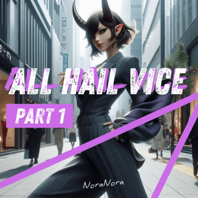 All Hail Vice I